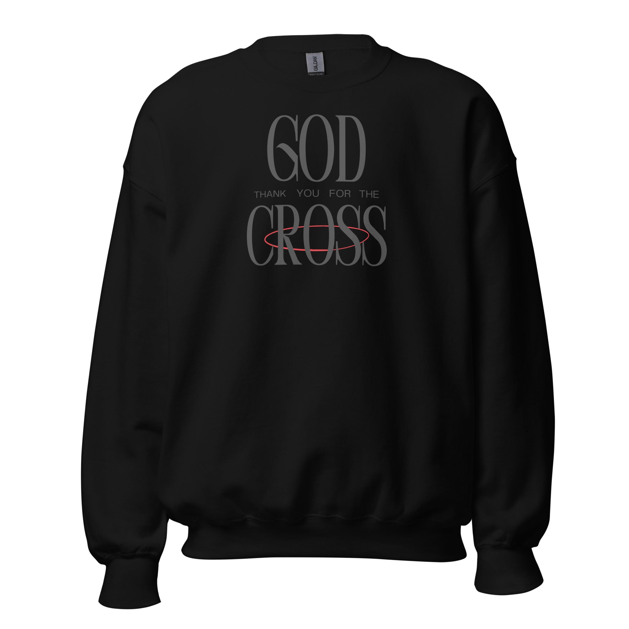 God Thank You For The Cross Crewneck