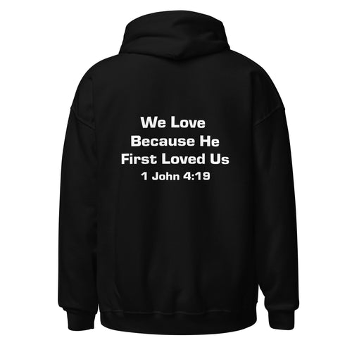 1 John 4:19 Hoodie