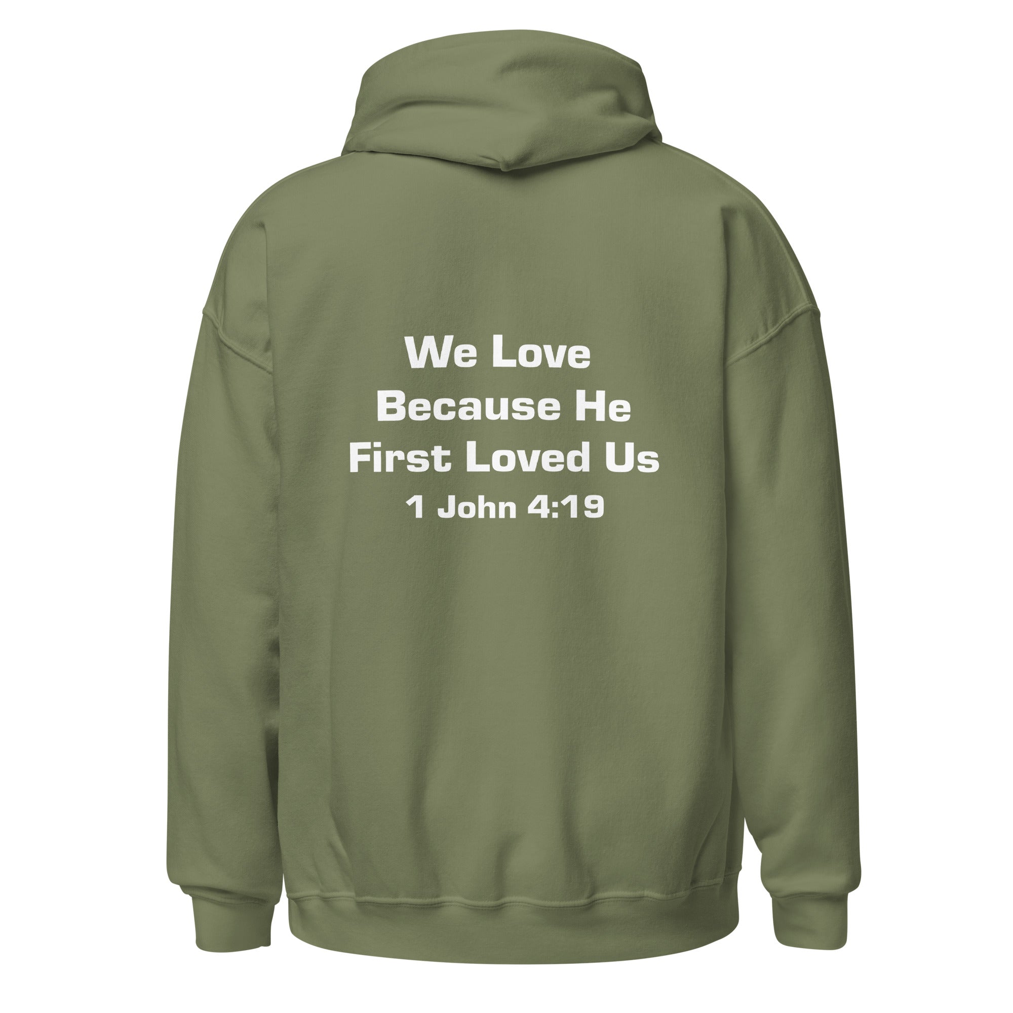 1 John 4:19 Hoodie