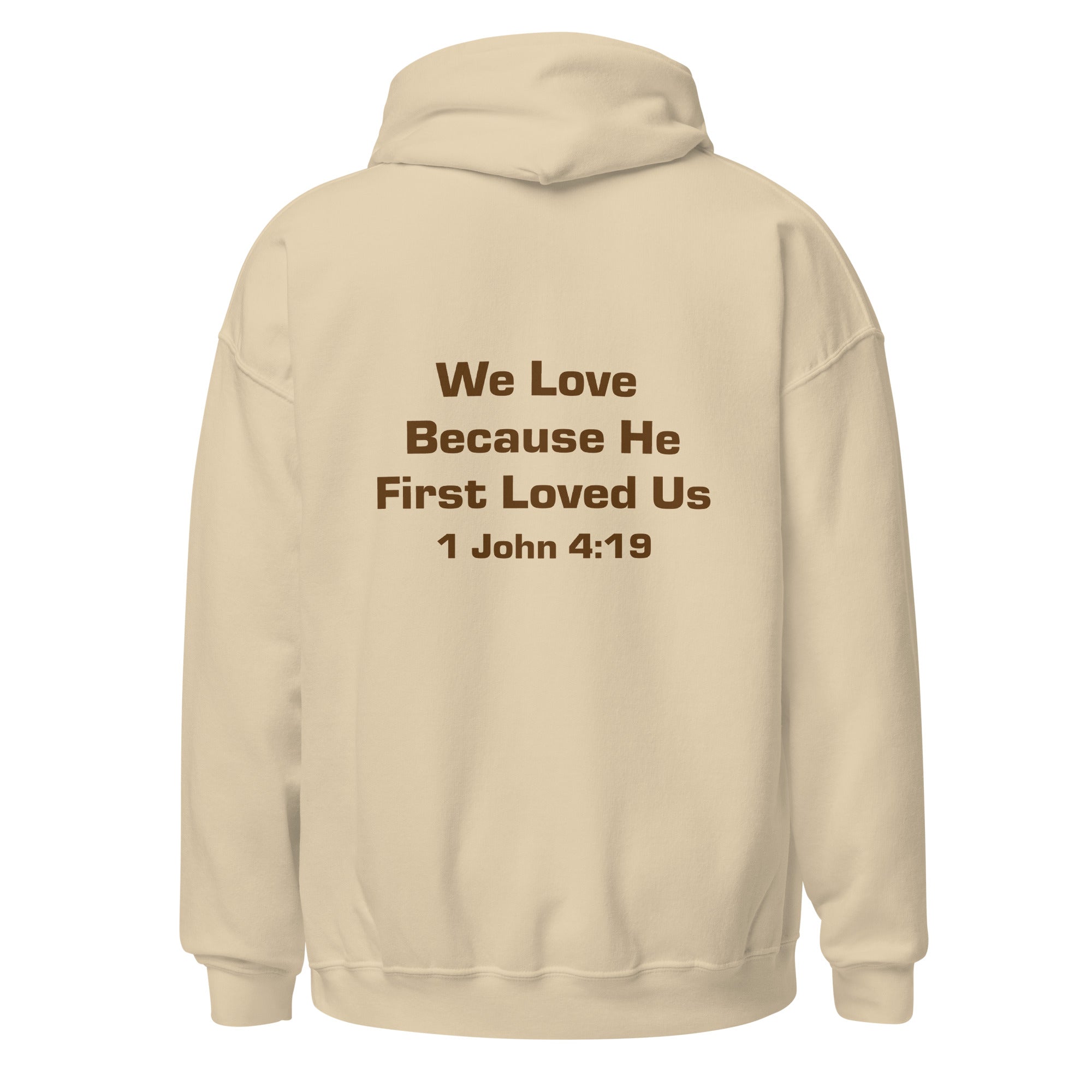 1 John 4:19 Hoodie